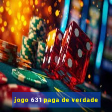 jogo 631 paga de verdade